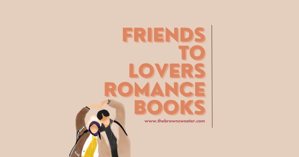 friends to lovers romance books